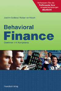 Behavioral Finance - Joachim Goldberg / Rüdiger von Nitzsch - Buch - Anleger-Psyche, Markt-Psychologie - online bestellen Versand
